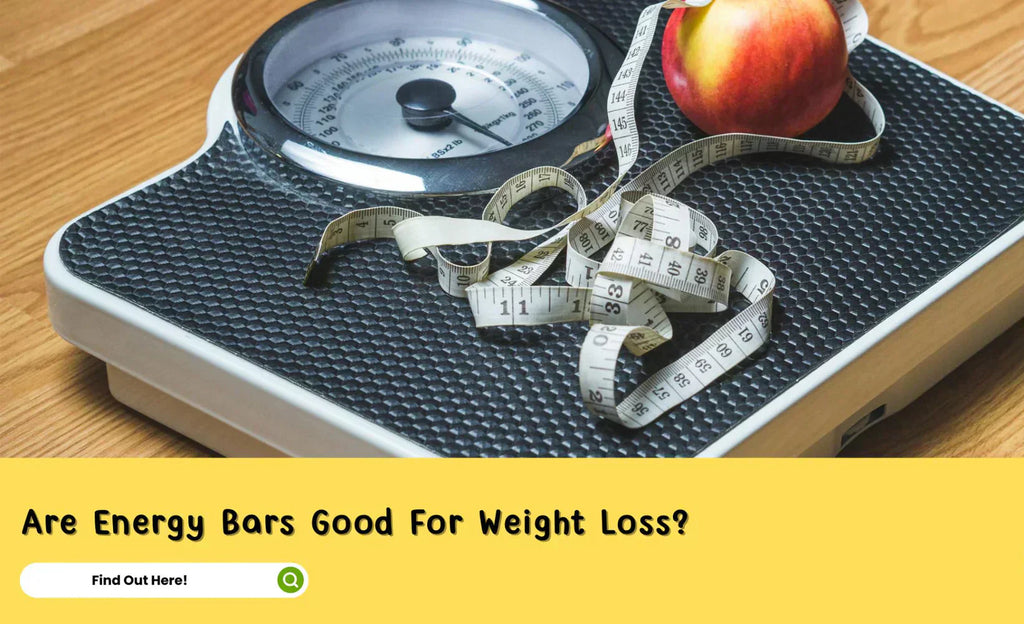 Are Energy Bars Good for Weight Loss? Find Out Here